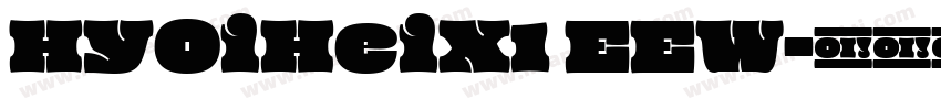 HYOiHeiX1 EEW字体转换